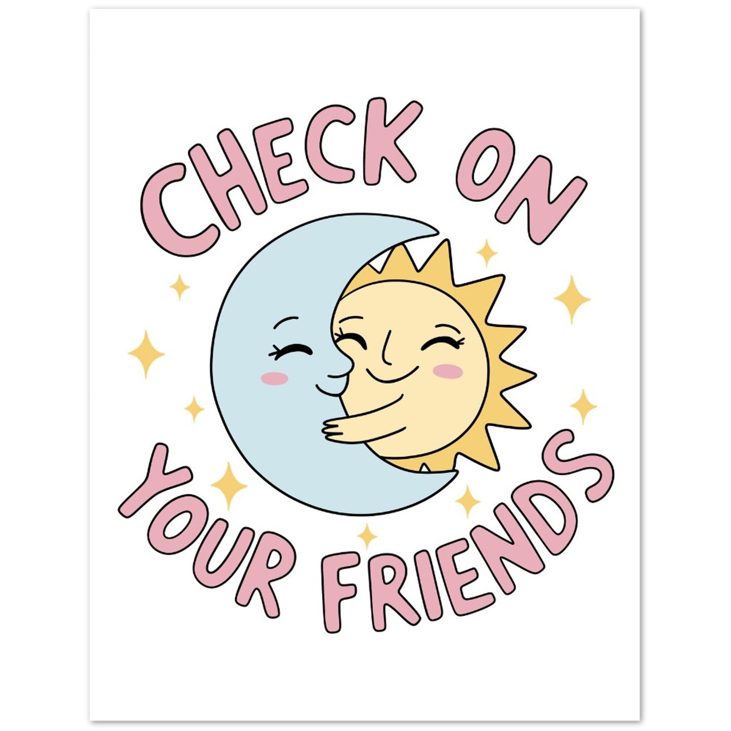 Greeting Card - Friendship Check On Your Friends - Blank Inside
