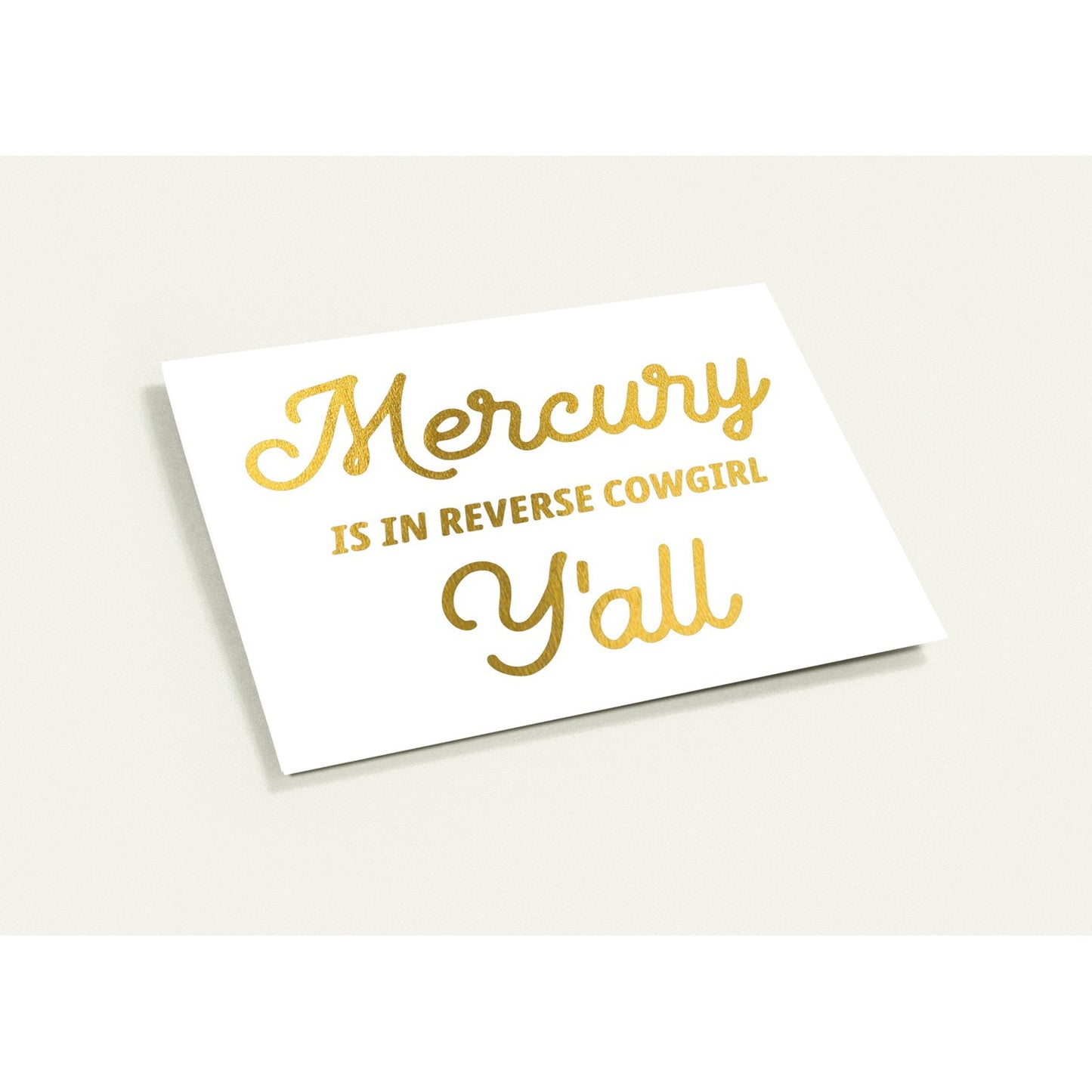 Greeting Card - Humor Mercury Retrograde Reverse Cowgirl Gold Foil - Blank Inside