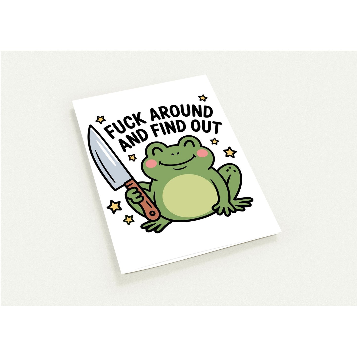 Greeting Card - Humor F Around and Find Out Frog - Blank Inside