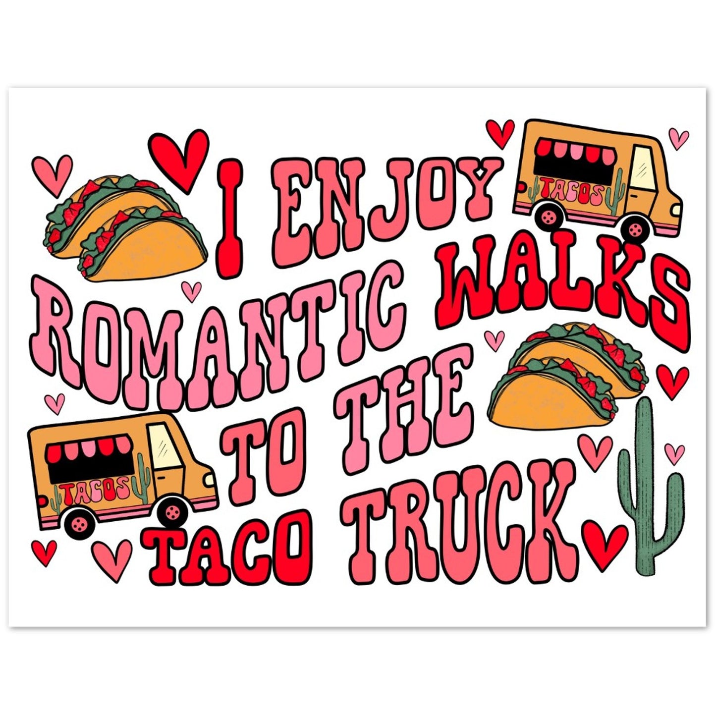 Greeting Card - Love Humor Taco Truck Romantic - Blank Inside