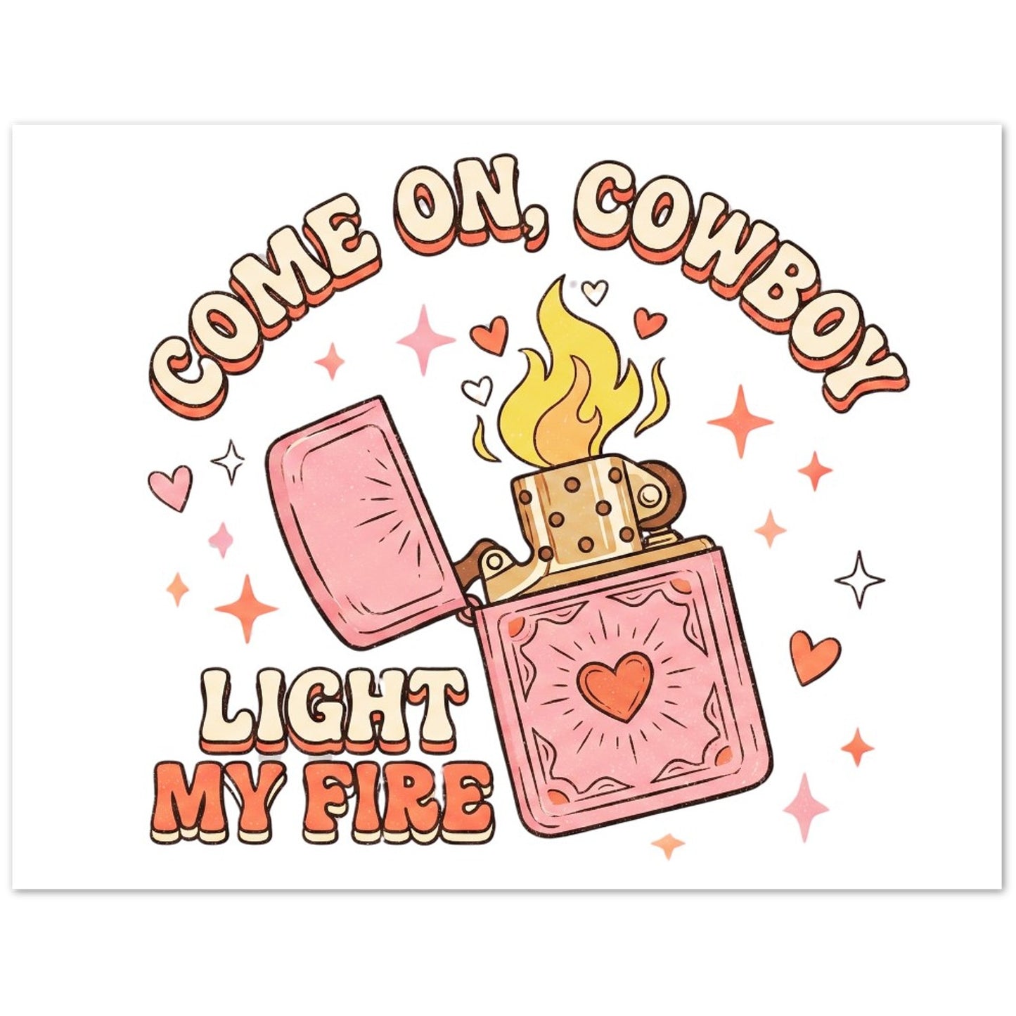 Greeting Card - Love Cowboy Light My Fire  - Blank Inside