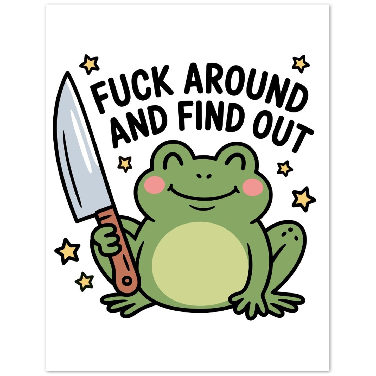 Greeting Card - Humor F Around and Find Out Frog - Blank Inside